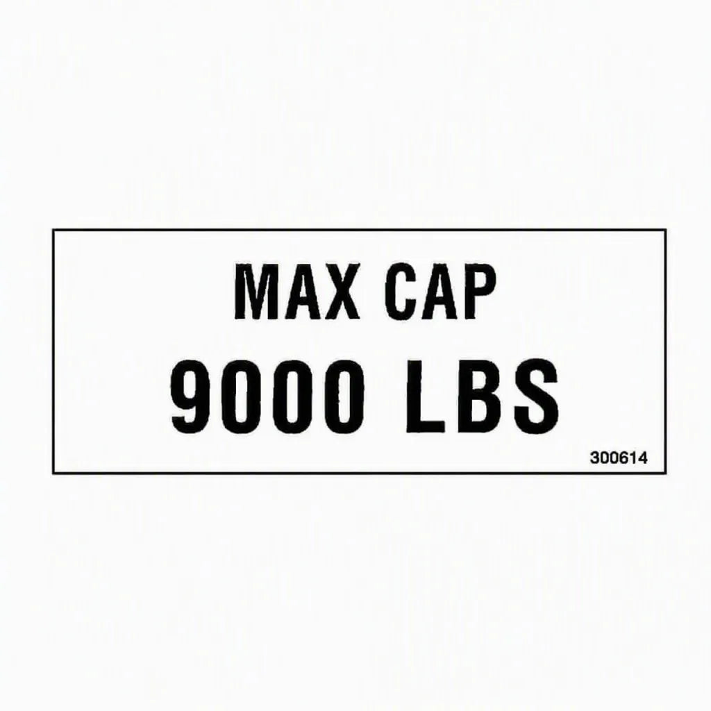Max Cap 9000 Lbs. Decal Any (BH-7077-61E)